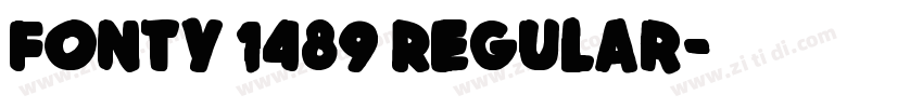 Fonty 1489 Regular字体转换 Fonty 1489 Regular字体转换